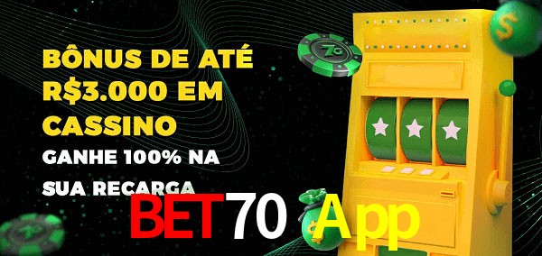 Bet70 App melhor bônus de depósito